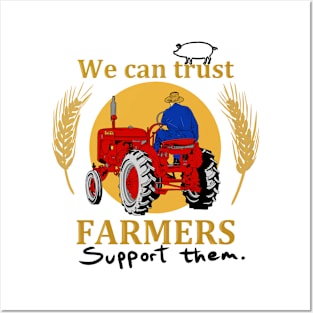 We can trust farmers. Support them. Posters and Art